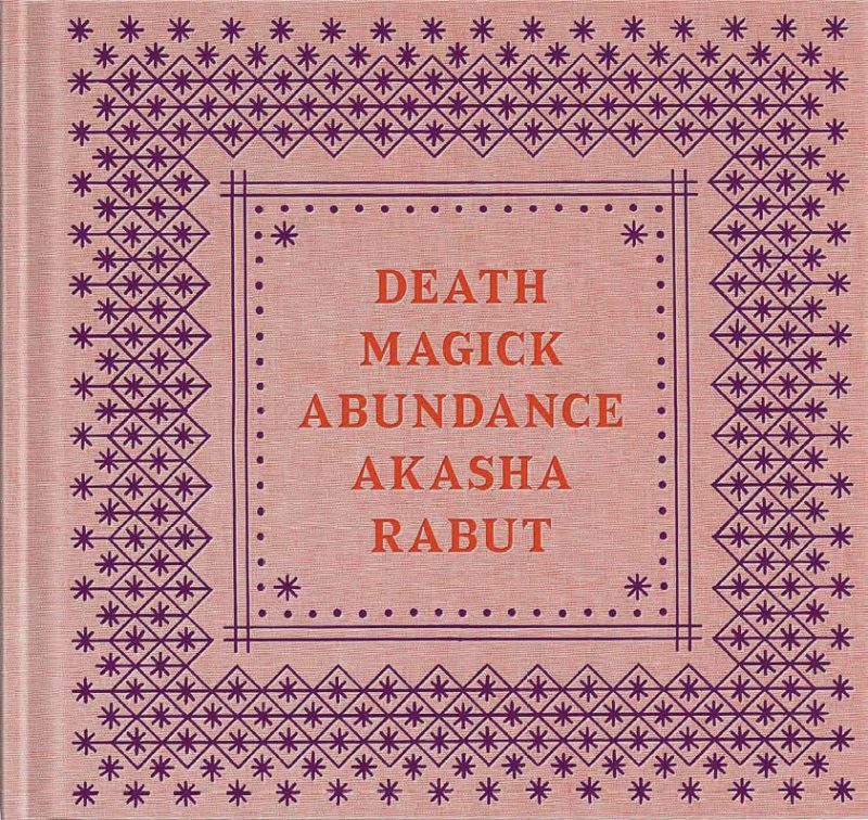 « Death Magick Abundance » de Akasha RABUT