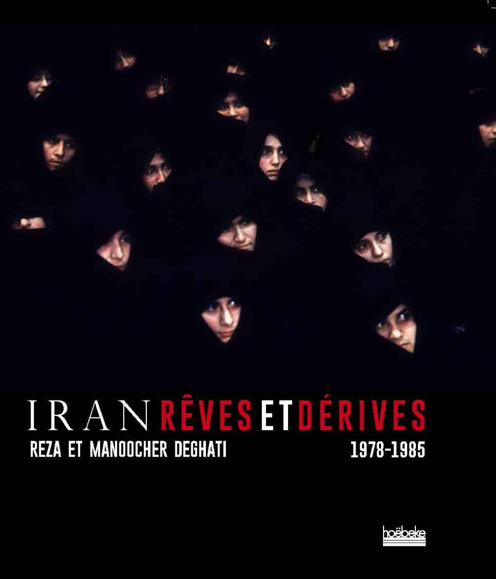 Couv-Iran,-reves-et-derives-BD MANOOCHER DEGHATI , REZA Iran, rêves et dérives (1978-1985) Textes de Rachel Deghati