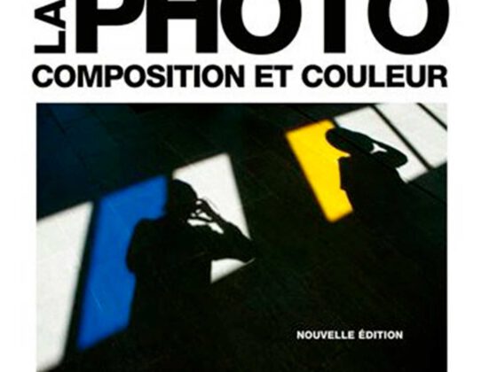 LA PHOTO - COMPOSITION ET COULEUR d’Harald MANTE