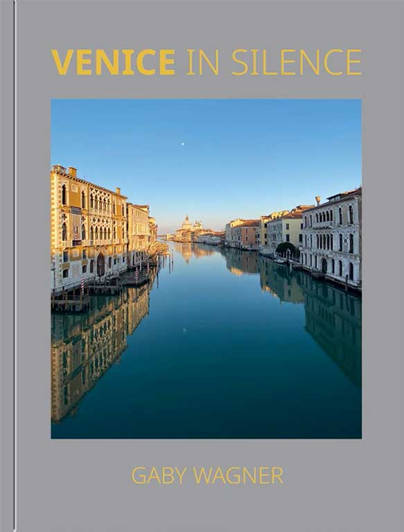« VENICE IN SILENCE » de Gaby WAGNER