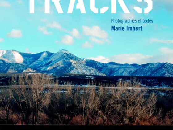 TRACKS - Photographies et textes de Marie IMBERT