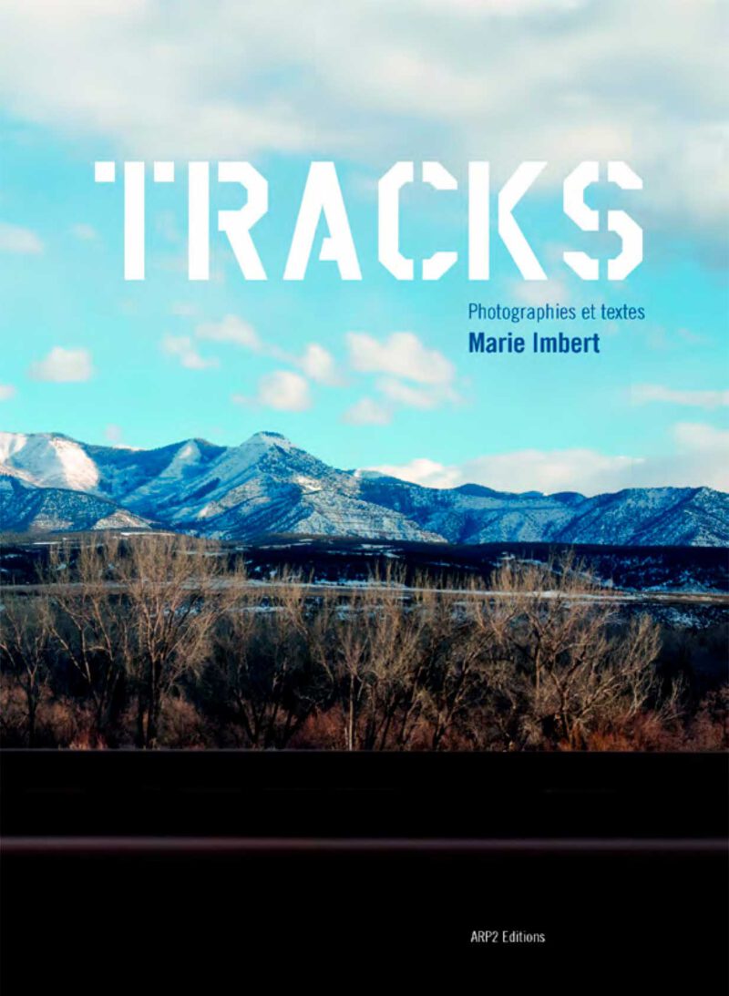 TRACKS - Photographies et textes de Marie IMBERT