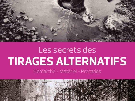 Les secrets des tirages alternatifs par Anaïs Carvalho et Rémy Lapleige