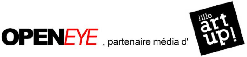 OPENEYE partenaire média de Lille Art Up!