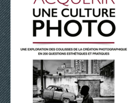 Acquérir une culture photo - © Jean-Christophe BÉCHET