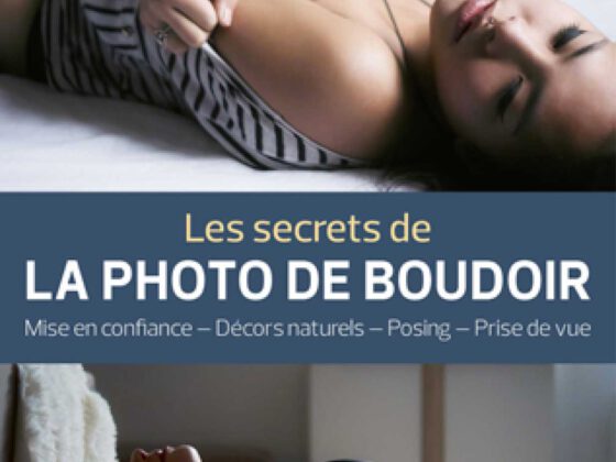 Les secrets de LA PHOTO DE BOUDOIR