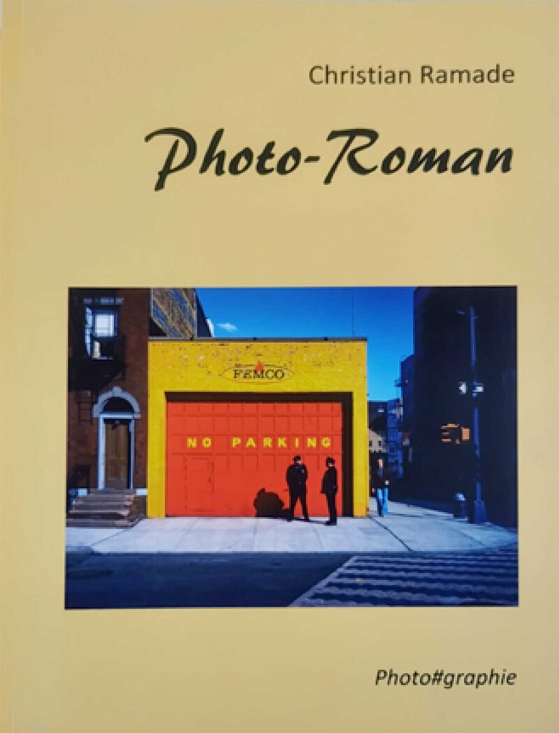 « Photo-Roman » © Christian RAMADE