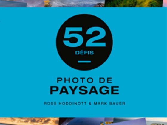 52 Défis PHOTO DE PAYSAGE Ross HODDINOTT & Mark BAUER