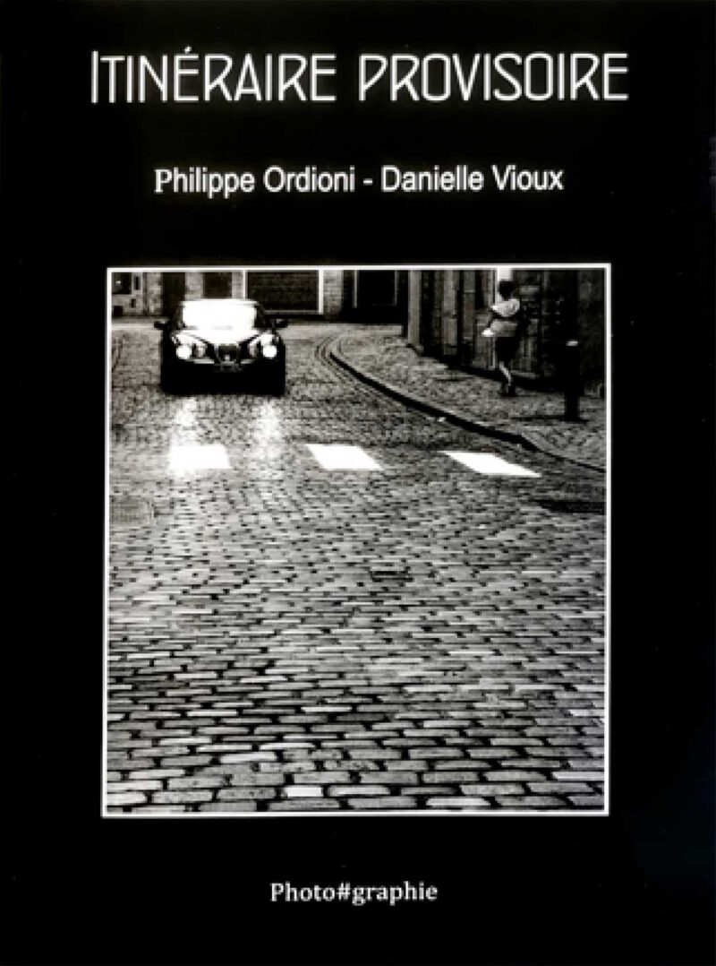 ©Philippe ORDIONI – Danielle VIOUX