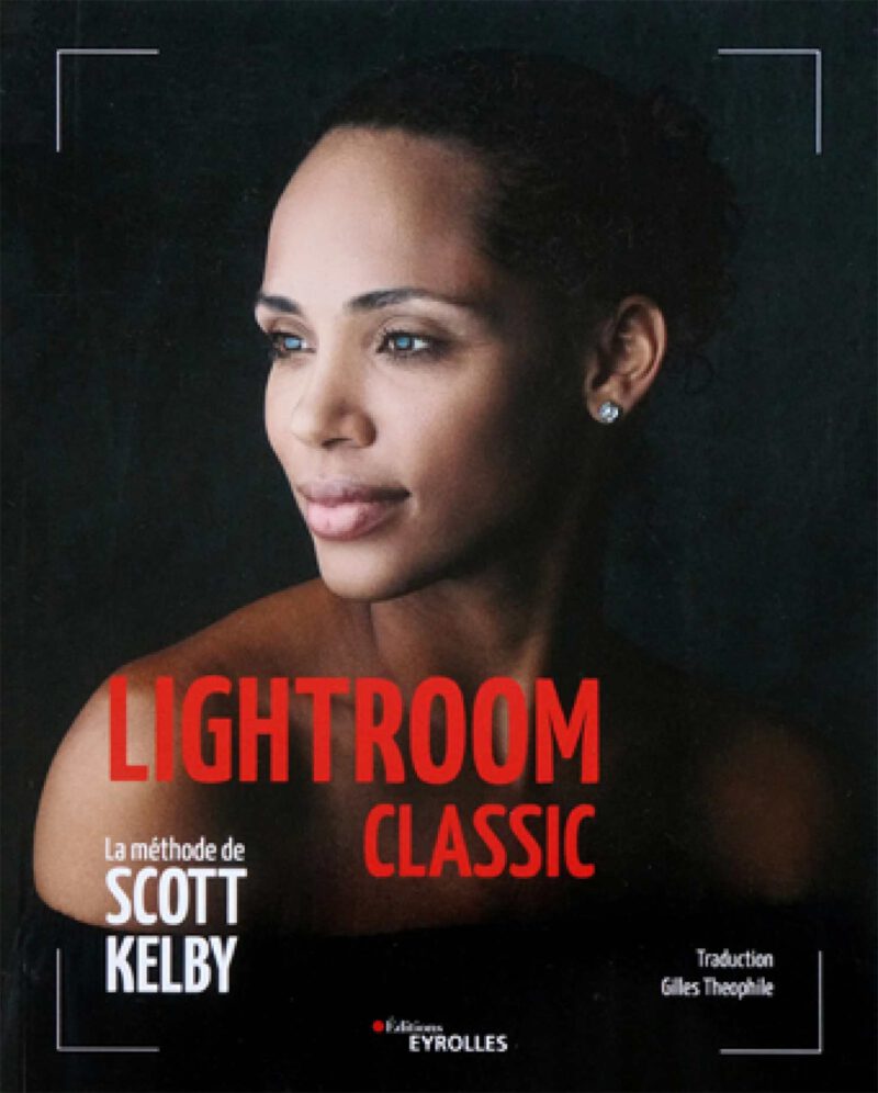 Lightroom classic La méthode de Scott KELBY