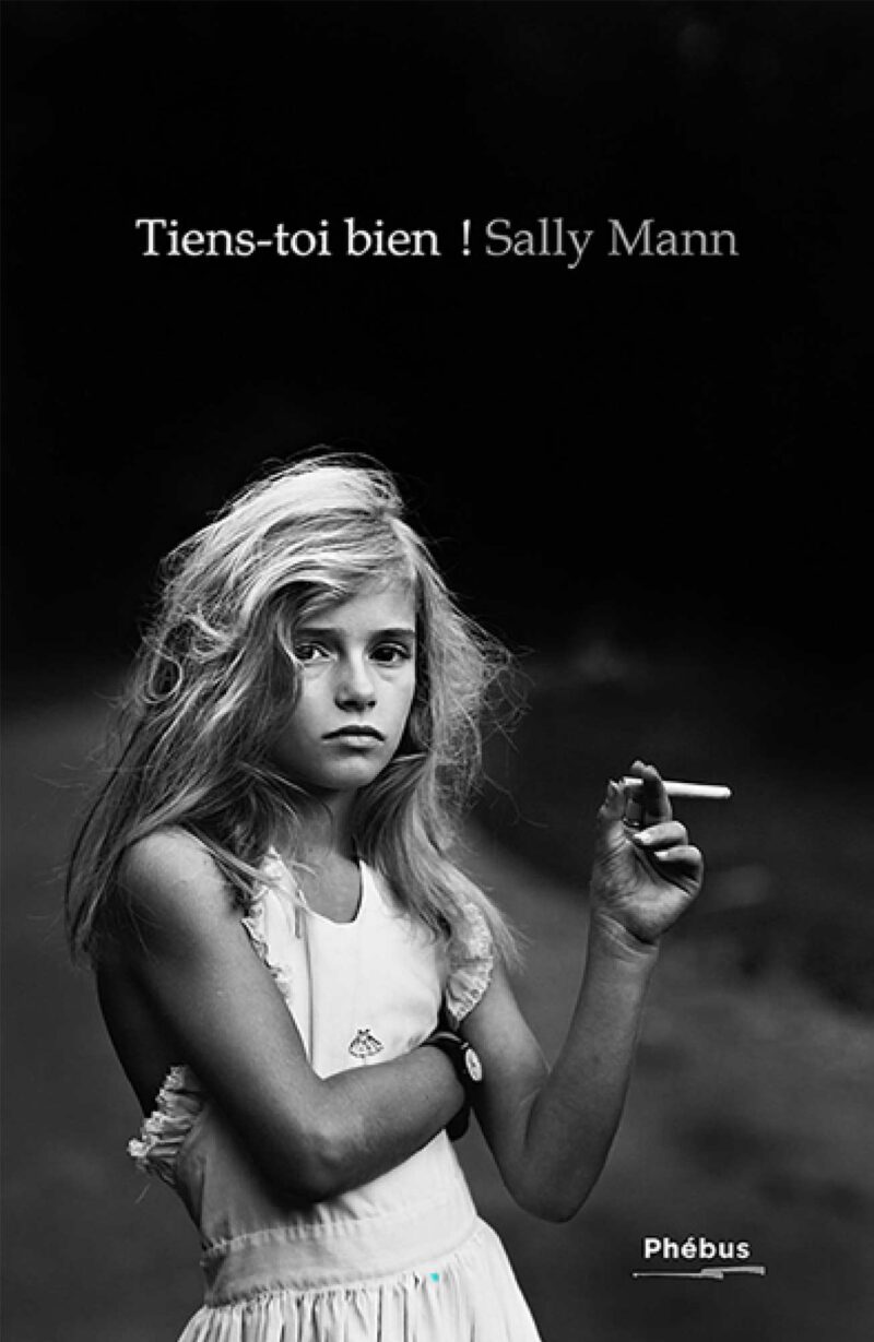 Tiens-toi bien ! SALLY MANN